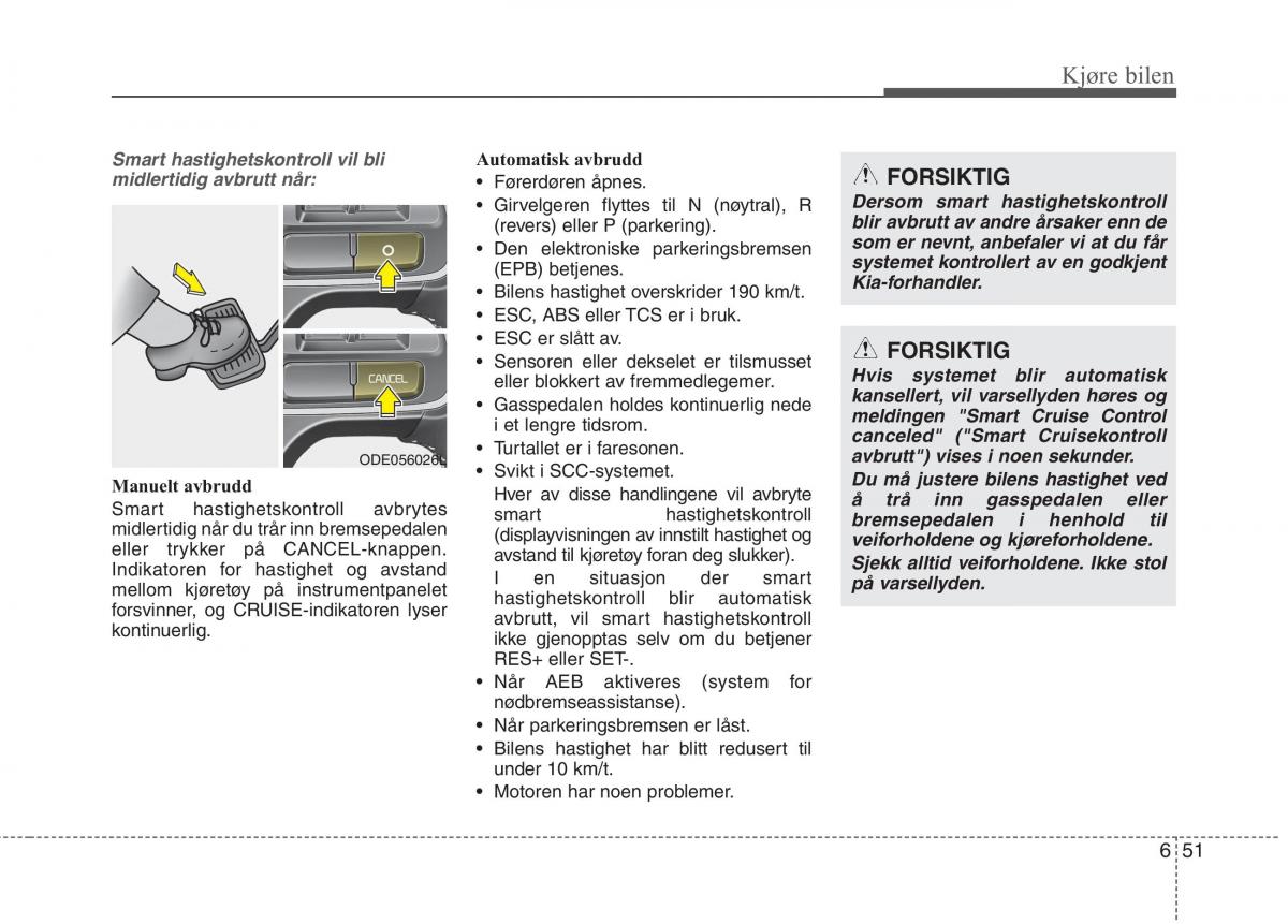 KIA Niro bruksanvisningen / page 338