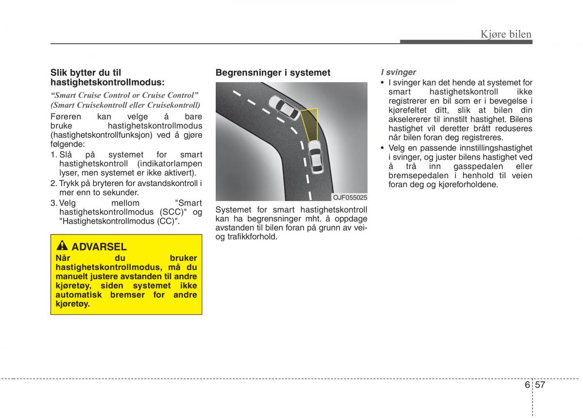 KIA Niro bruksanvisningen / page 344