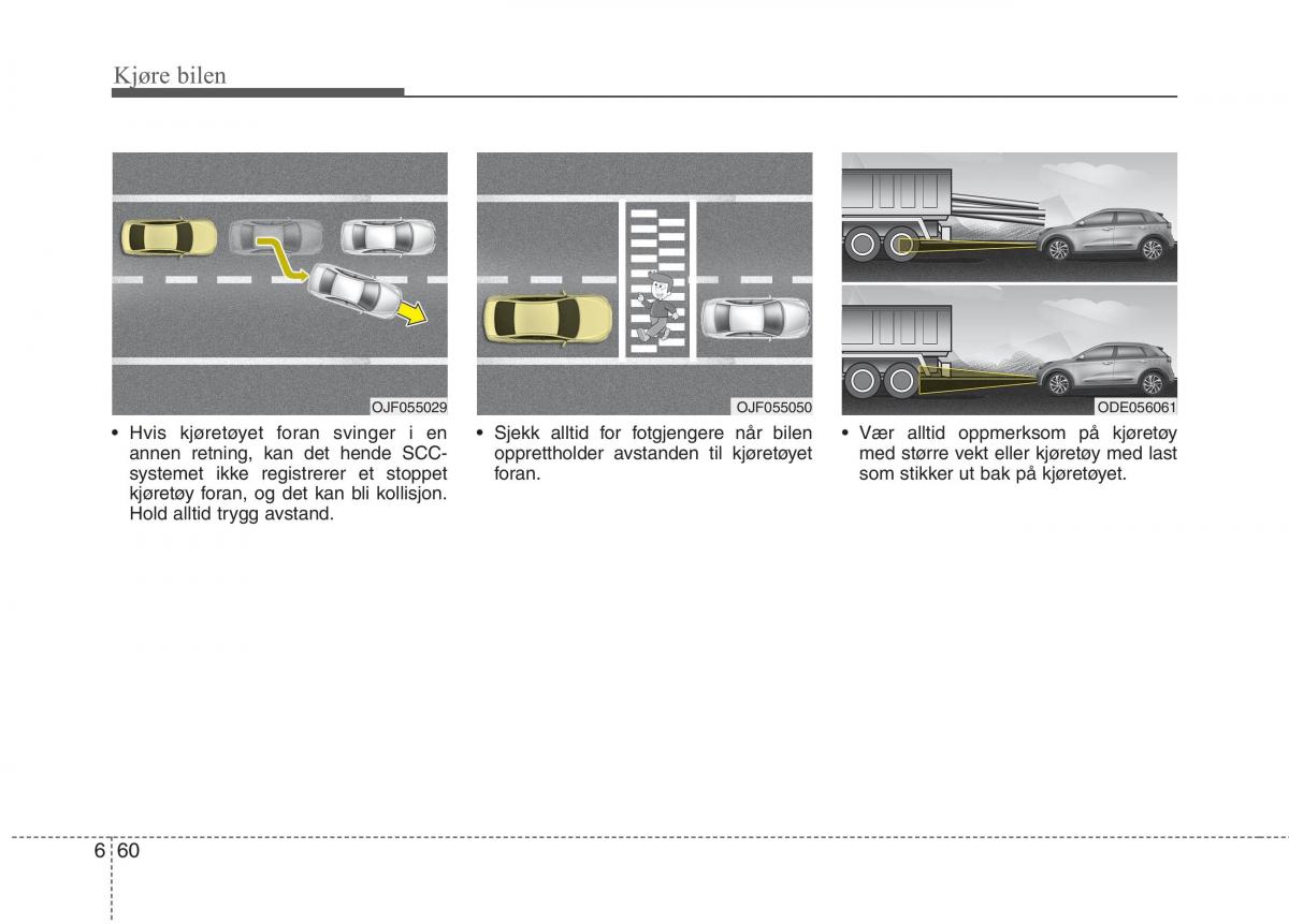 KIA Niro bruksanvisningen / page 347