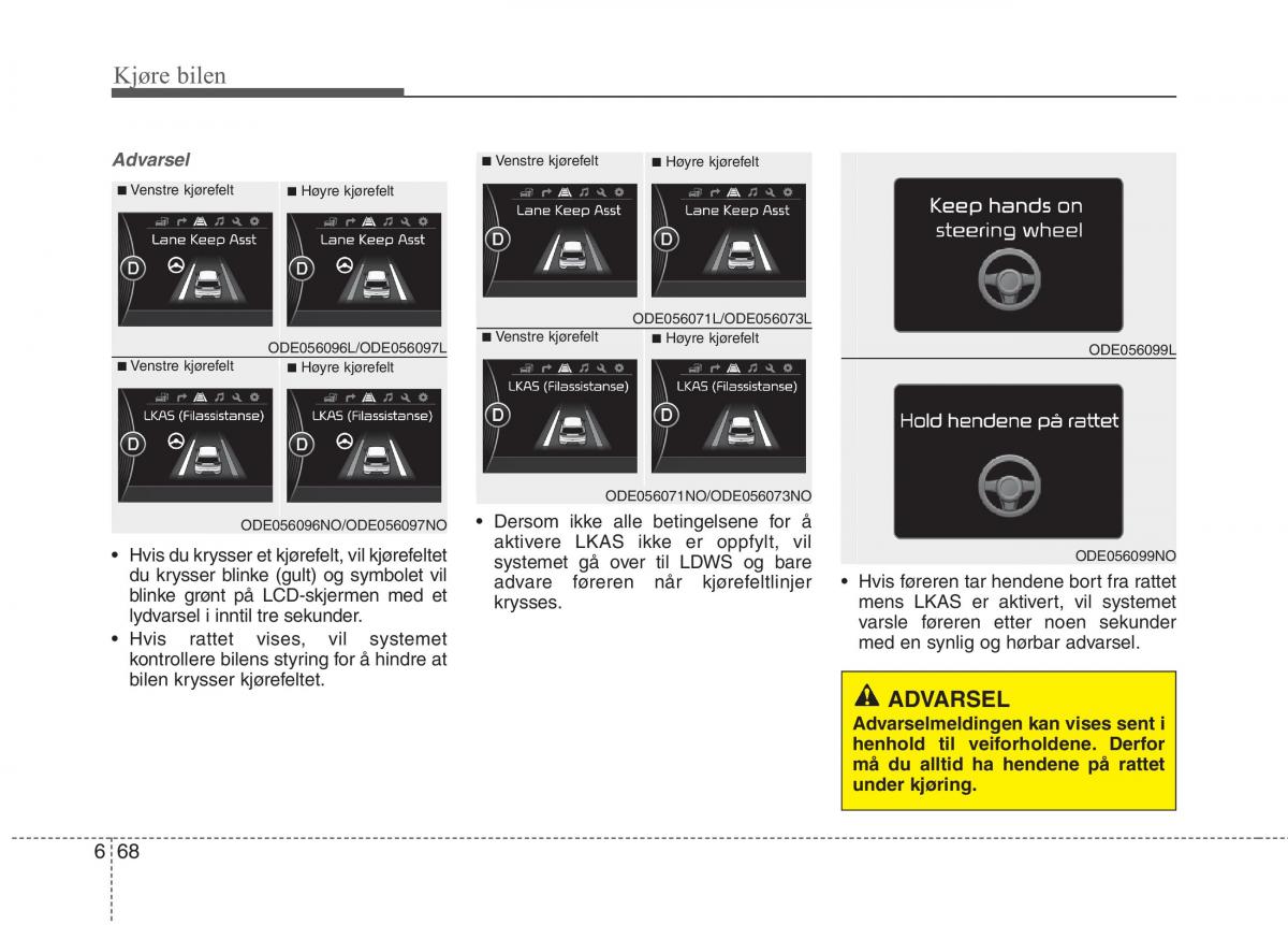 KIA Niro bruksanvisningen / page 355