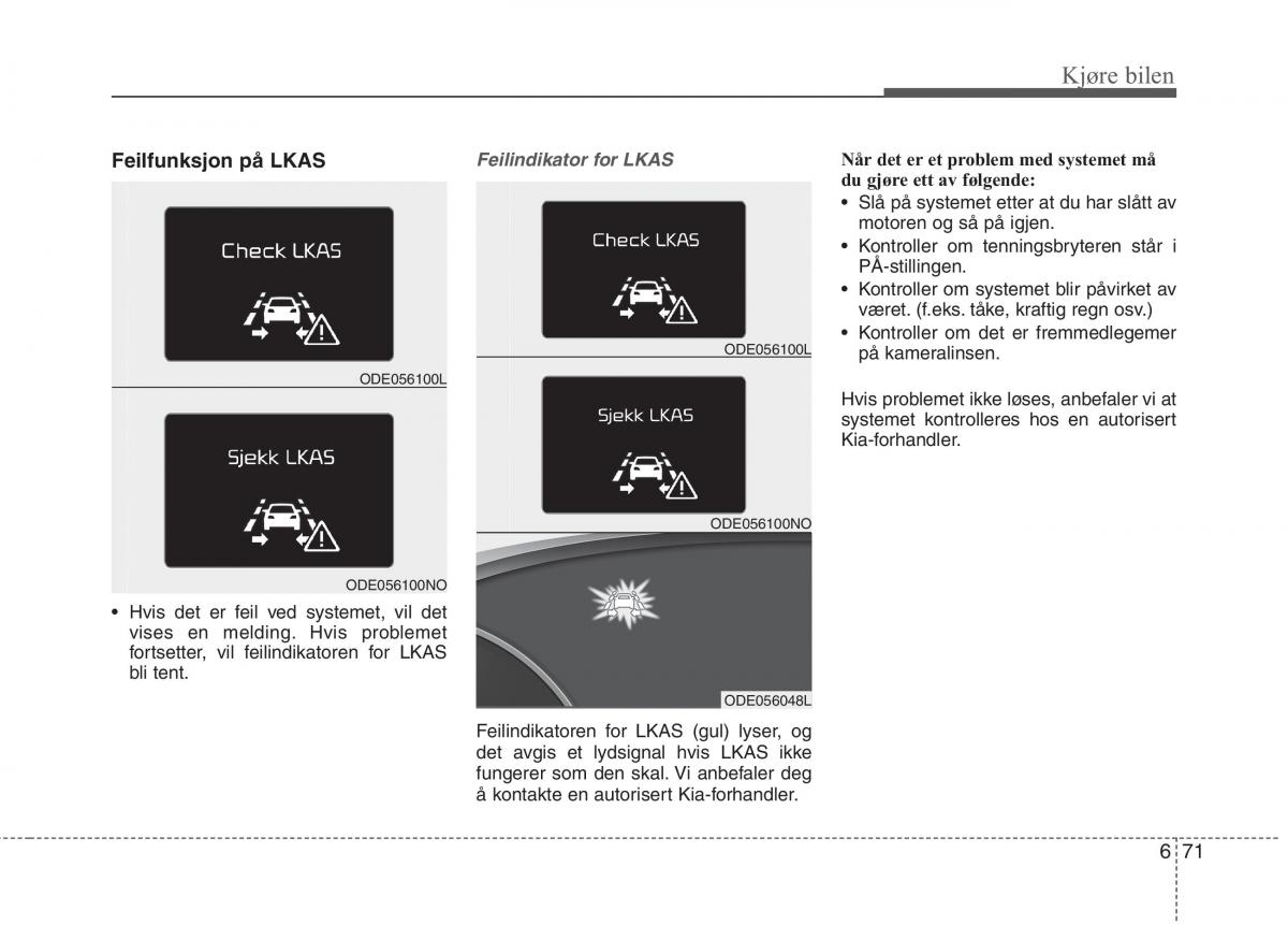 KIA Niro bruksanvisningen / page 358