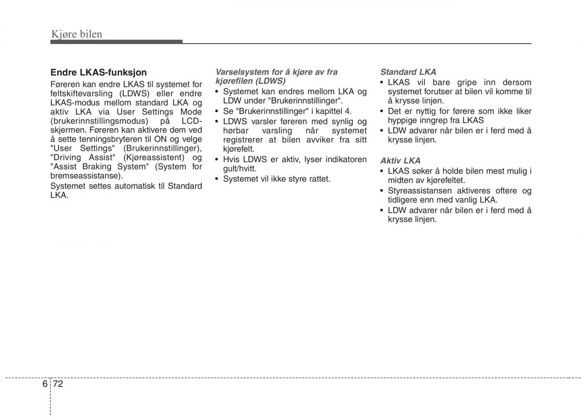 KIA Niro bruksanvisningen / page 359