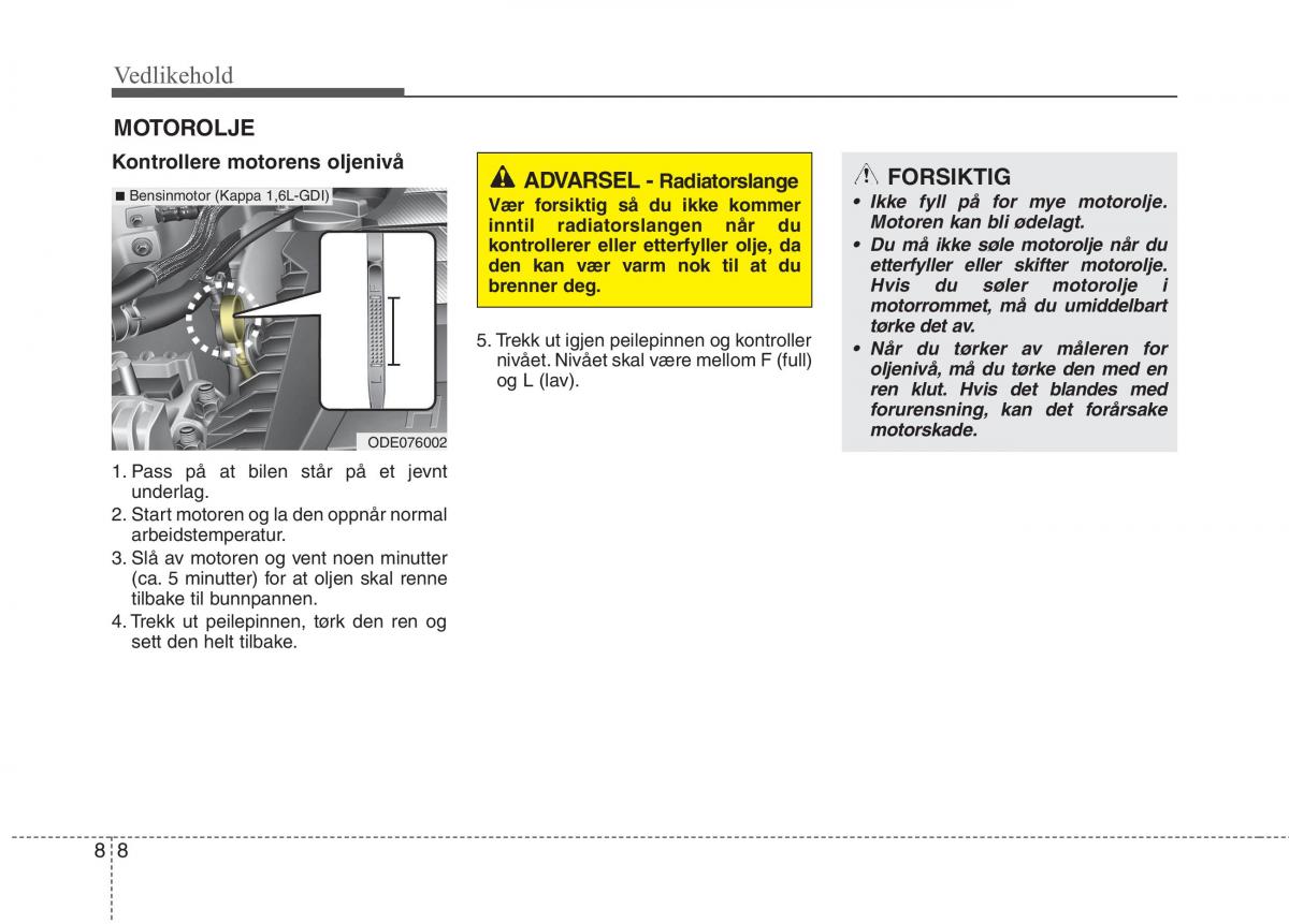 KIA Niro bruksanvisningen / page 423