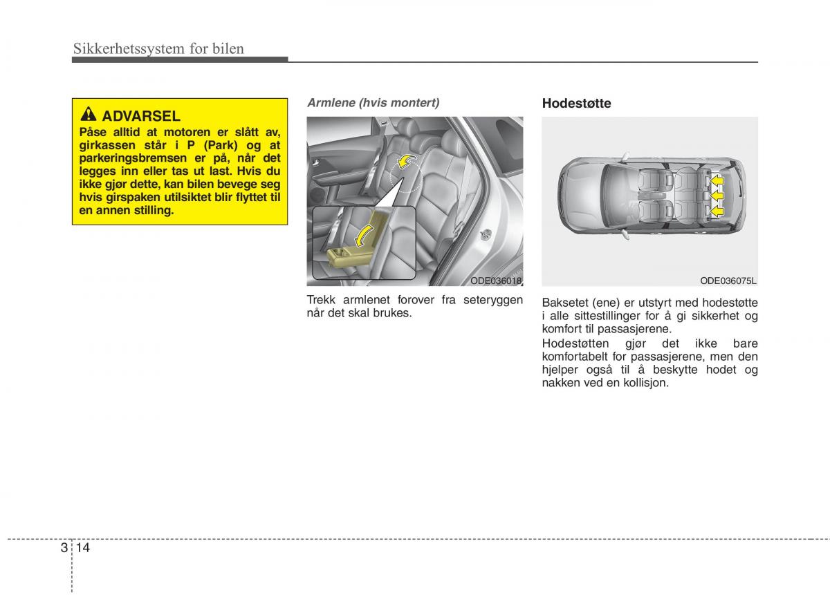 KIA Niro bruksanvisningen / page 45