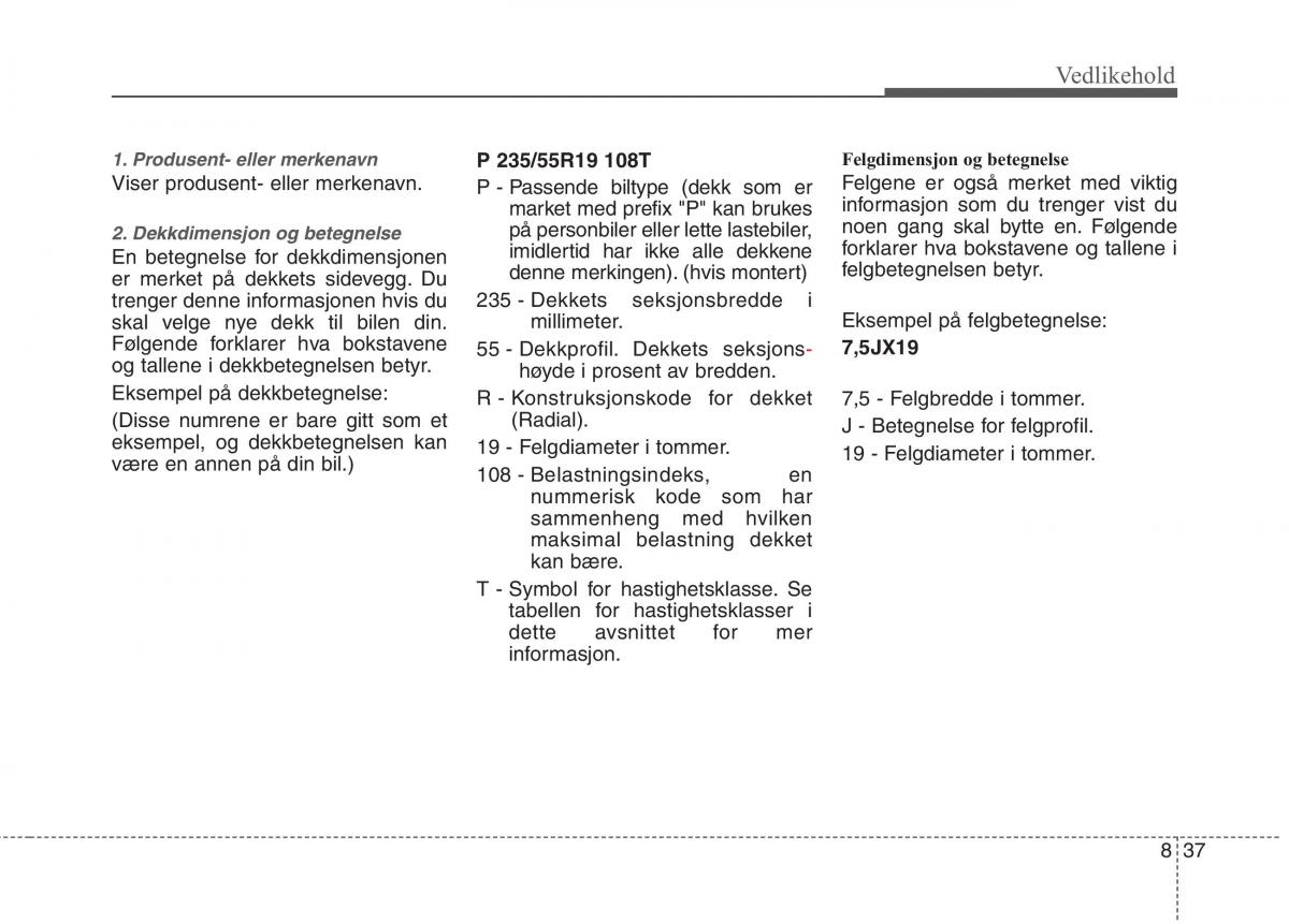 KIA Niro bruksanvisningen / page 452