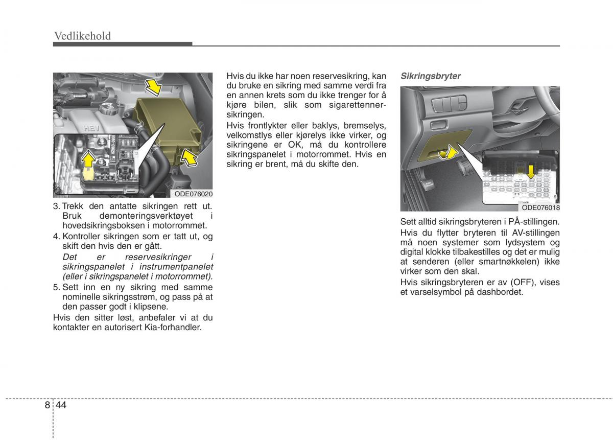 KIA Niro bruksanvisningen / page 459