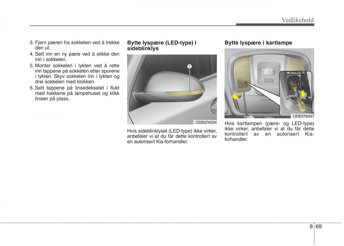 KIA Niro bruksanvisningen / page 484