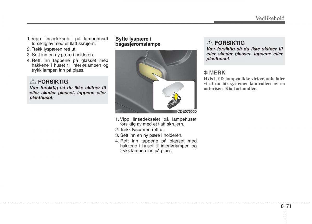 KIA Niro bruksanvisningen / page 486