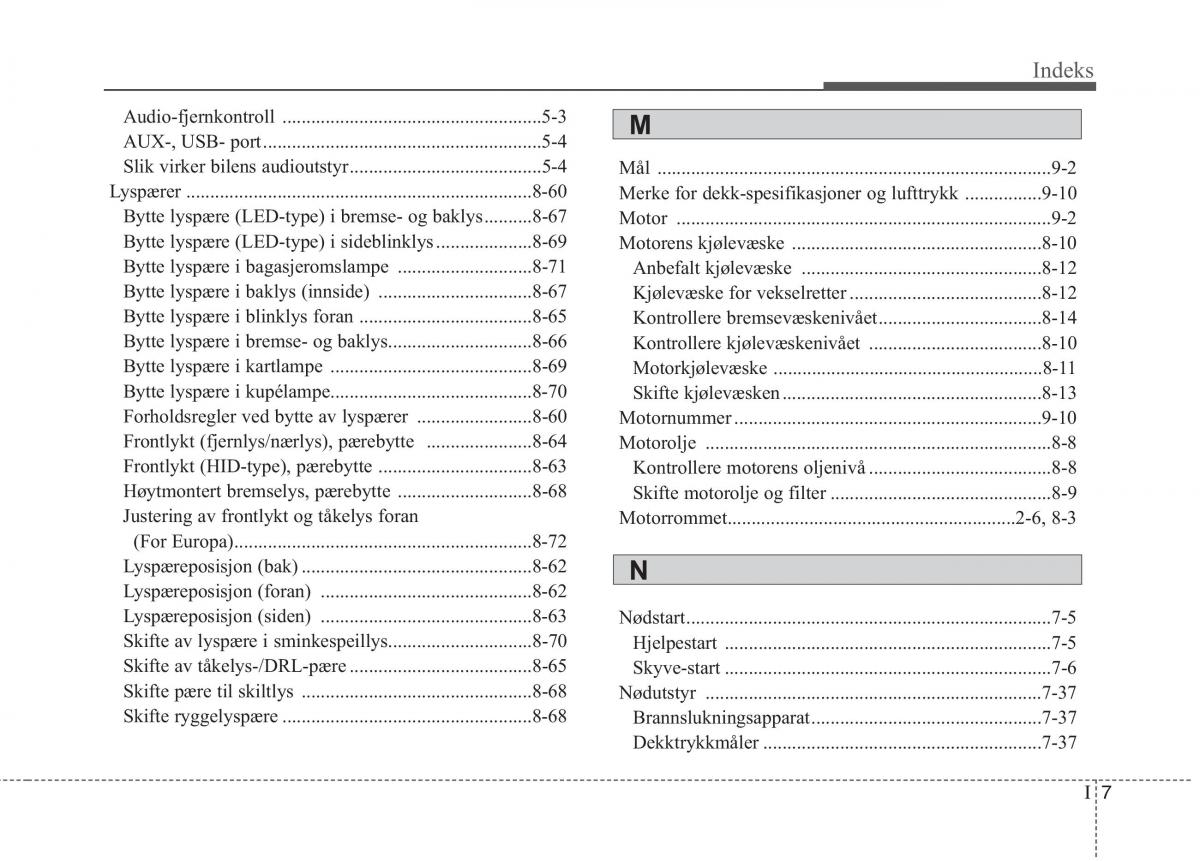 KIA Niro bruksanvisningen / page 519