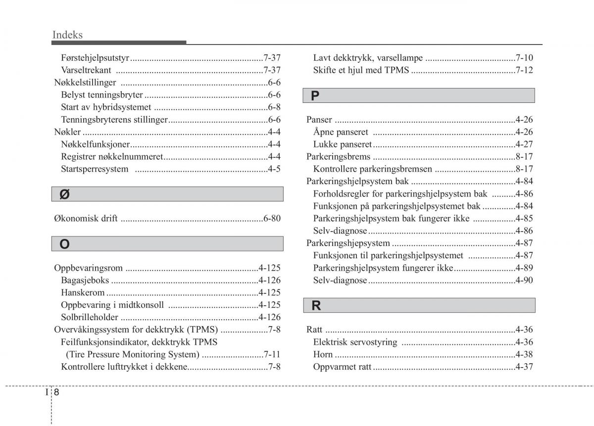 KIA Niro bruksanvisningen / page 520