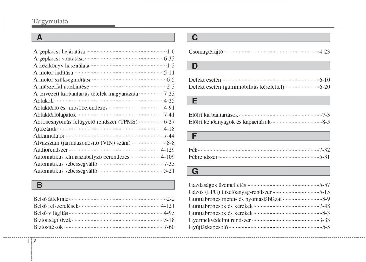 KIA Picanto II 2 Kezelesi utmutato / page 513