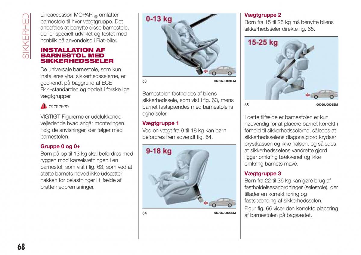 Fiat Tipo sedan Bilens instruktionsbog / page 70