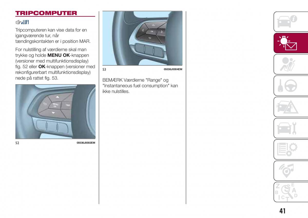 Fiat Tipo sedan Bilens instruktionsbog / page 43