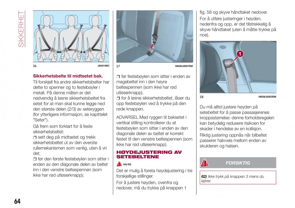 Fiat Tipo sedan bruksanvisningen / page 66