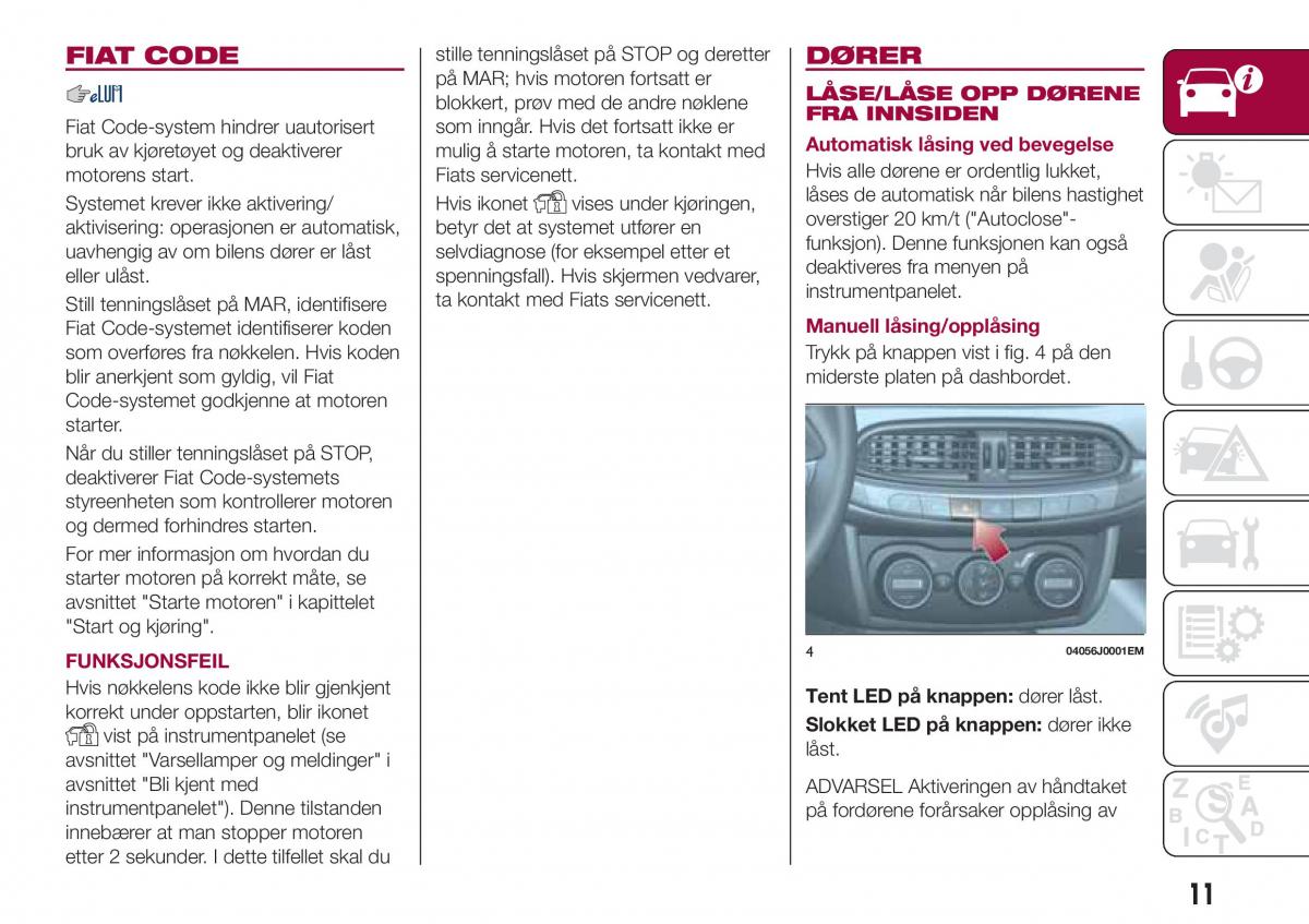 Fiat Tipo sedan bruksanvisningen / page 13