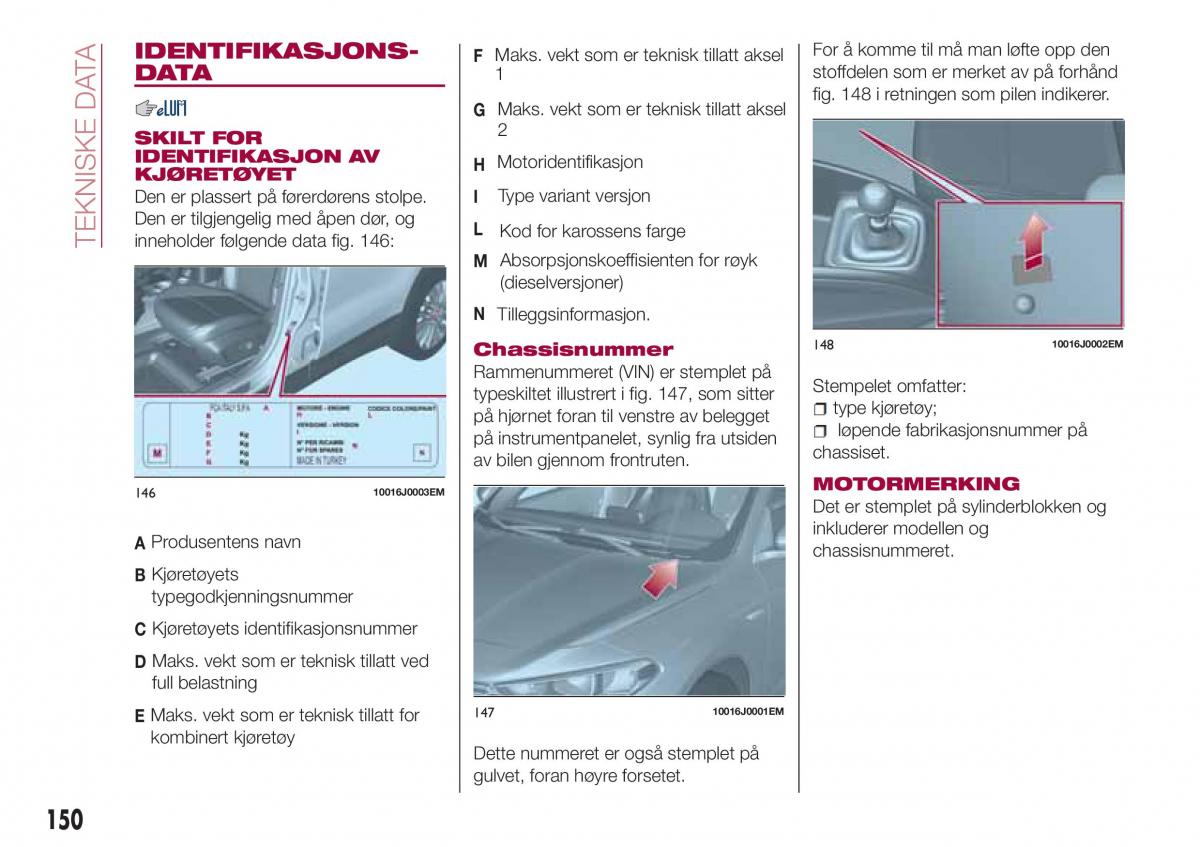 Fiat Tipo sedan bruksanvisningen / page 152