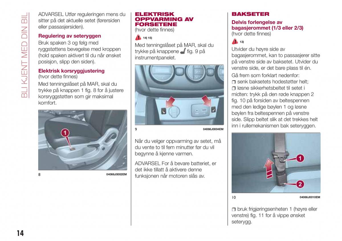 Fiat Tipo sedan bruksanvisningen / page 16