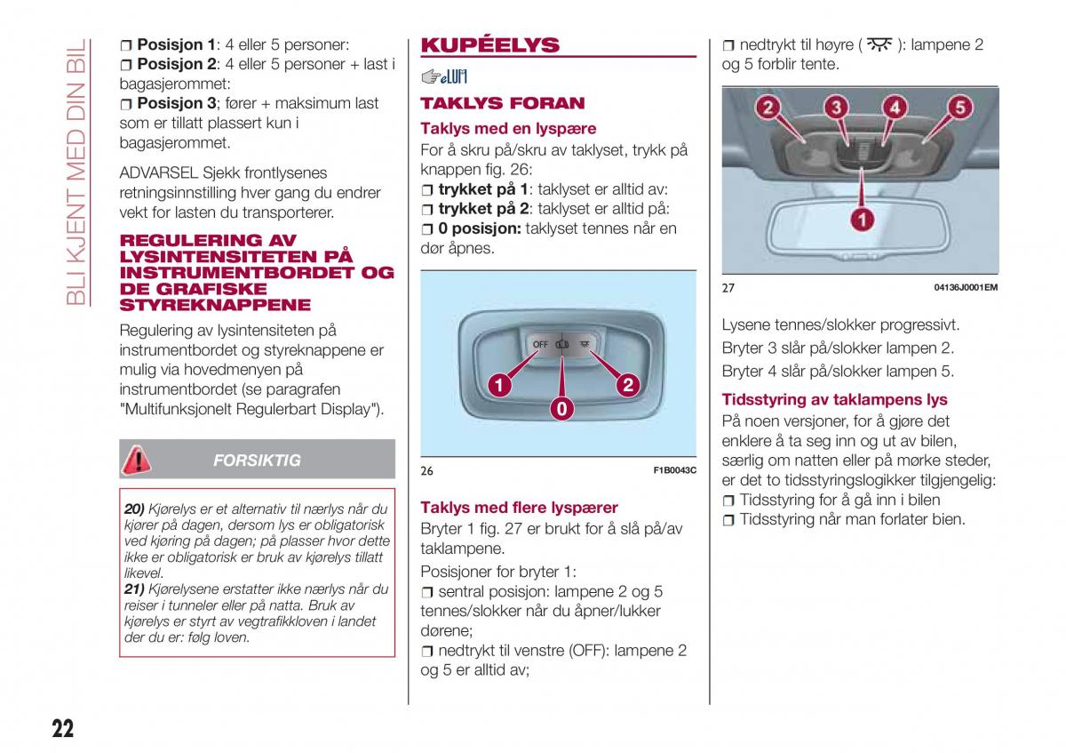 Fiat Tipo sedan bruksanvisningen / page 24