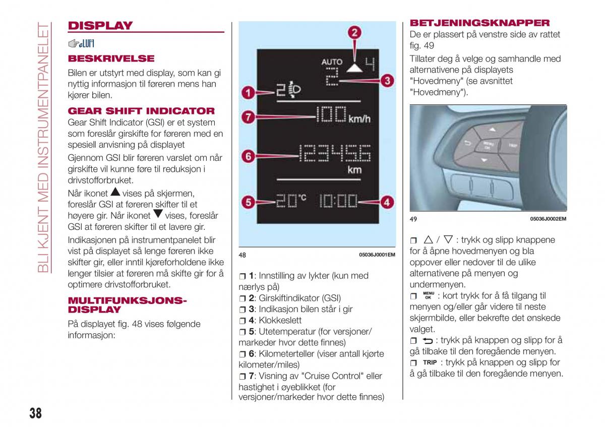 Fiat Tipo sedan bruksanvisningen / page 40