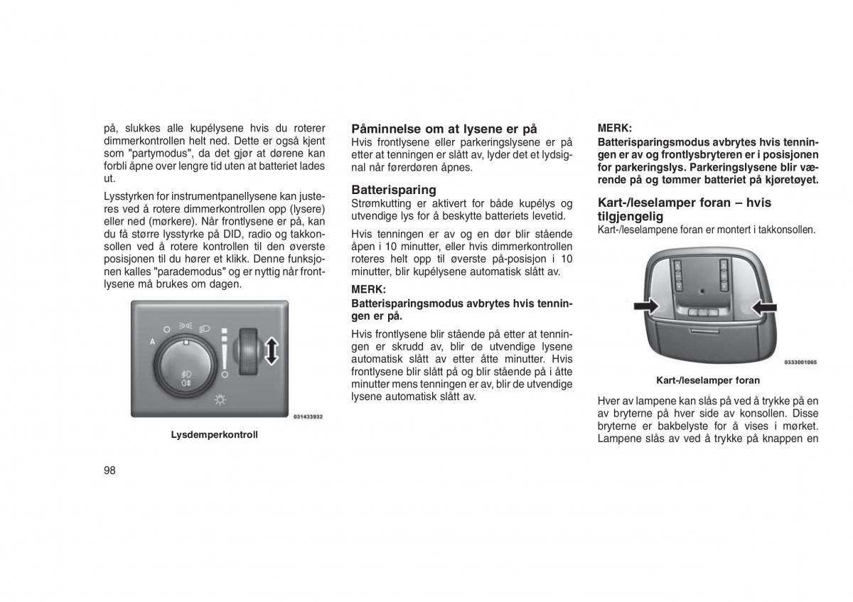 Jeep Grand Cherokee WK2 WH2 bruksanvisningen / page 102