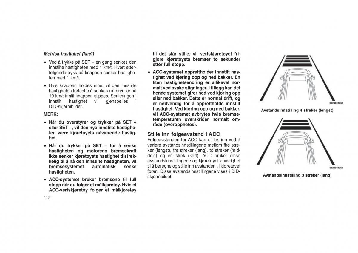 Jeep Grand Cherokee WK2 WH2 bruksanvisningen / page 116