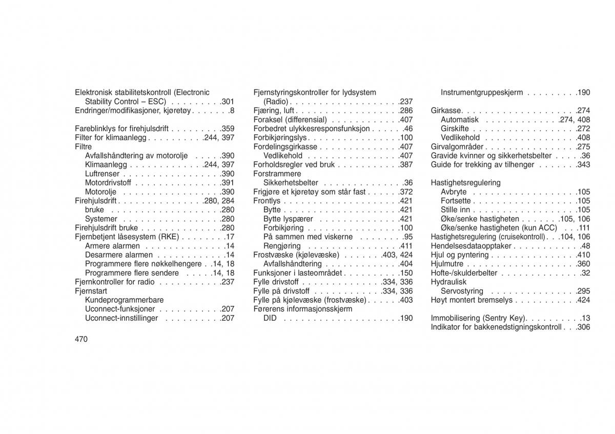 Jeep Grand Cherokee WK2 WH2 bruksanvisningen / page 474