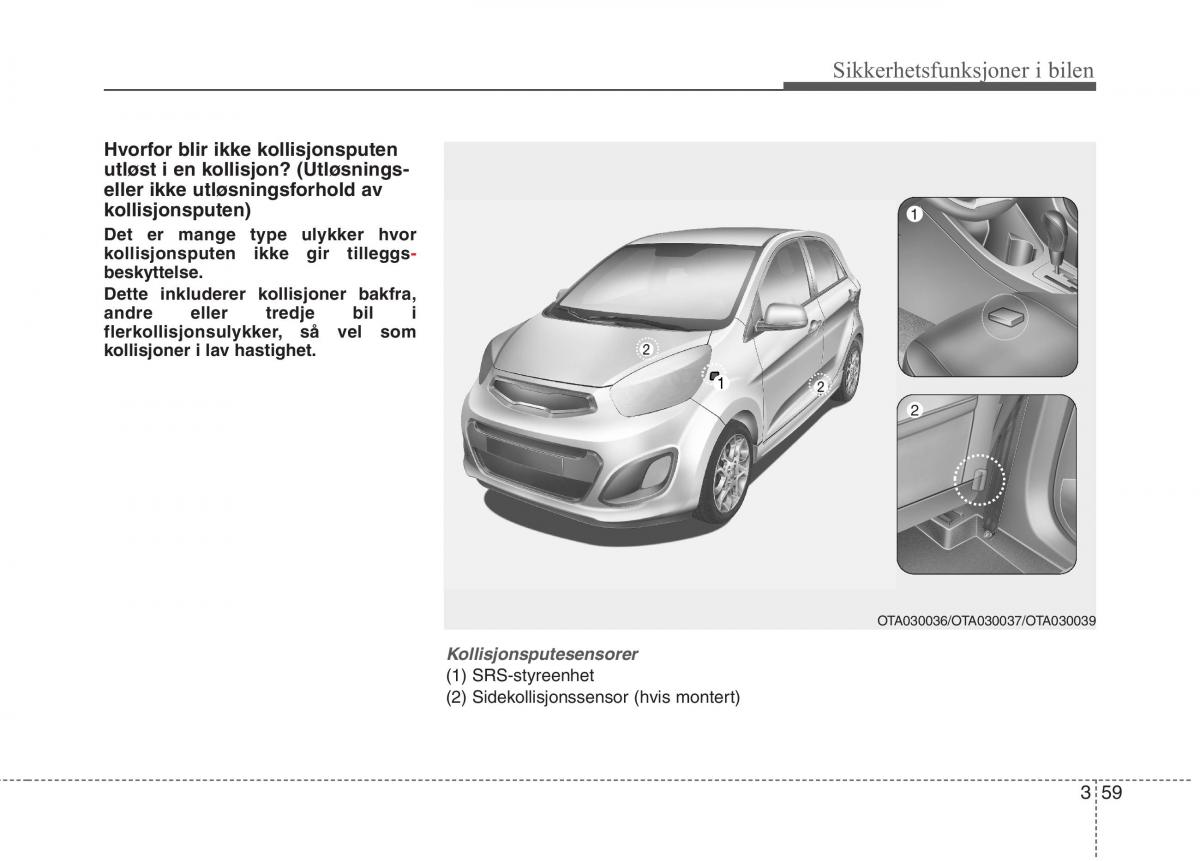 KIA Picanto II 2 bruksanvisningen / page 72