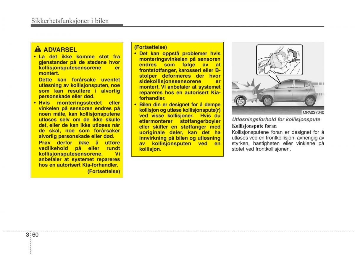 KIA Picanto II 2 bruksanvisningen / page 73