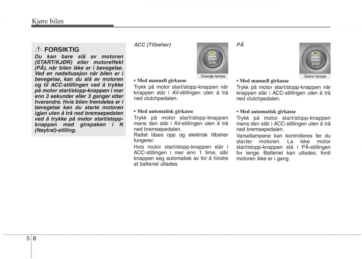 KIA Picanto II 2 bruksanvisningen / page 293