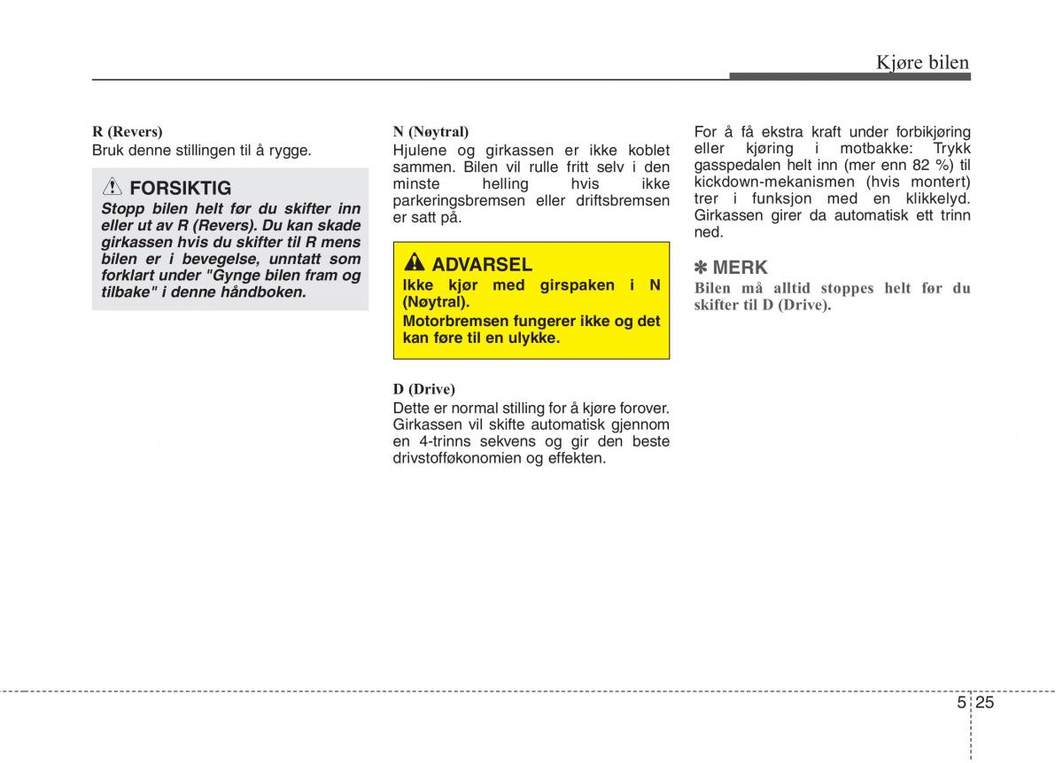 KIA Picanto II 2 bruksanvisningen / page 310