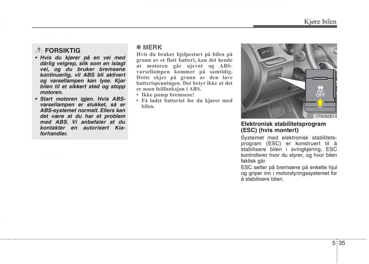 KIA Picanto II 2 bruksanvisningen / page 320