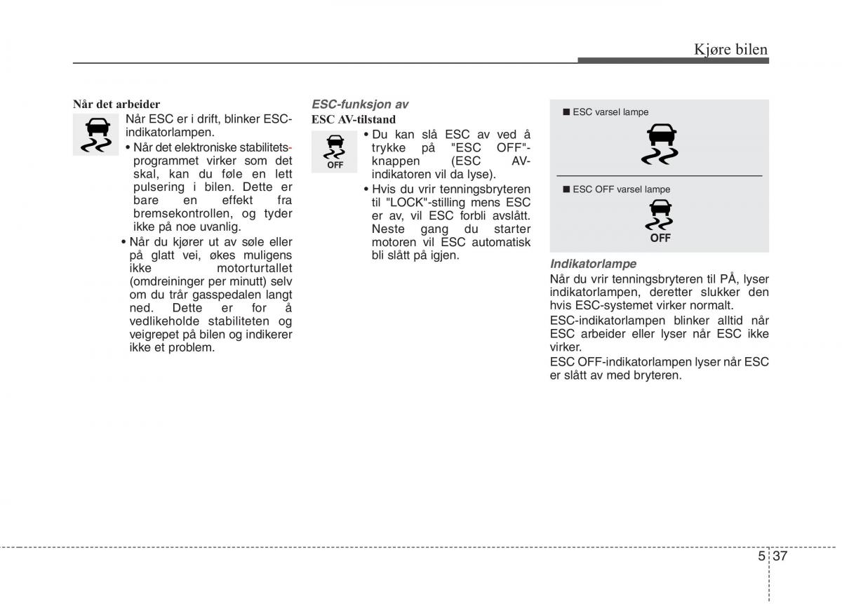 KIA Picanto II 2 bruksanvisningen / page 322