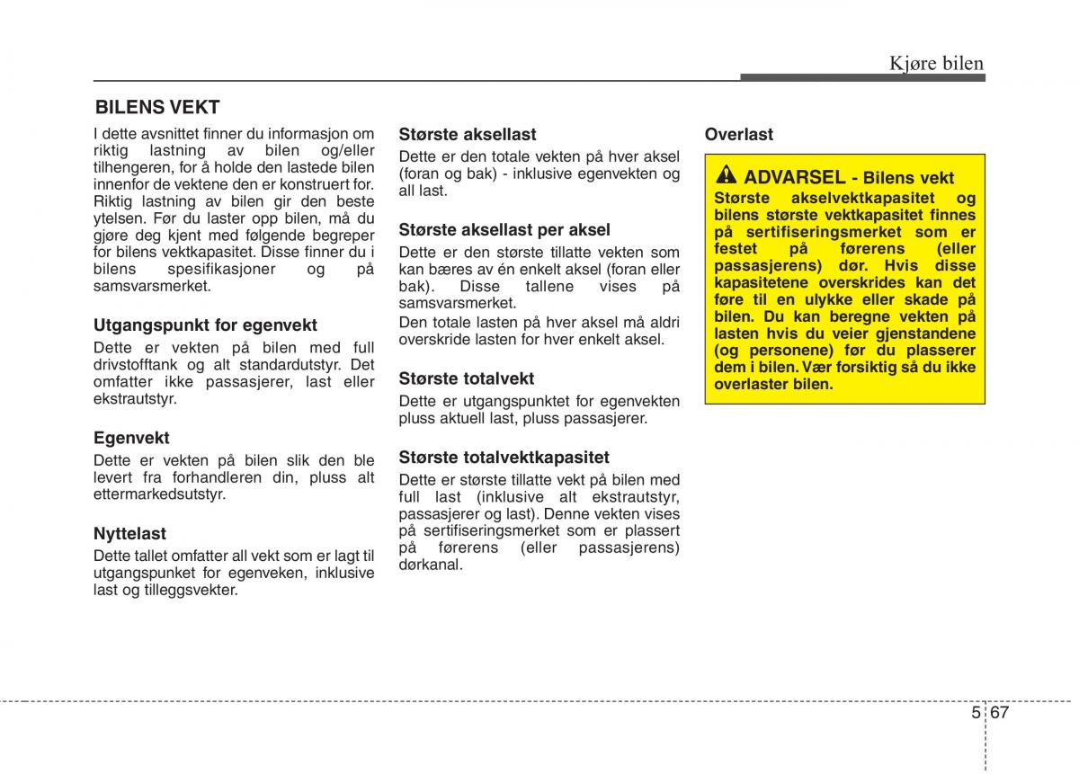 KIA Picanto II 2 bruksanvisningen / page 352