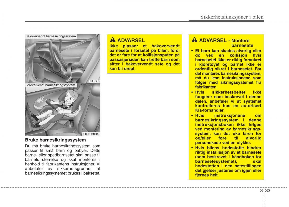 KIA Picanto II 2 bruksanvisningen / page 46