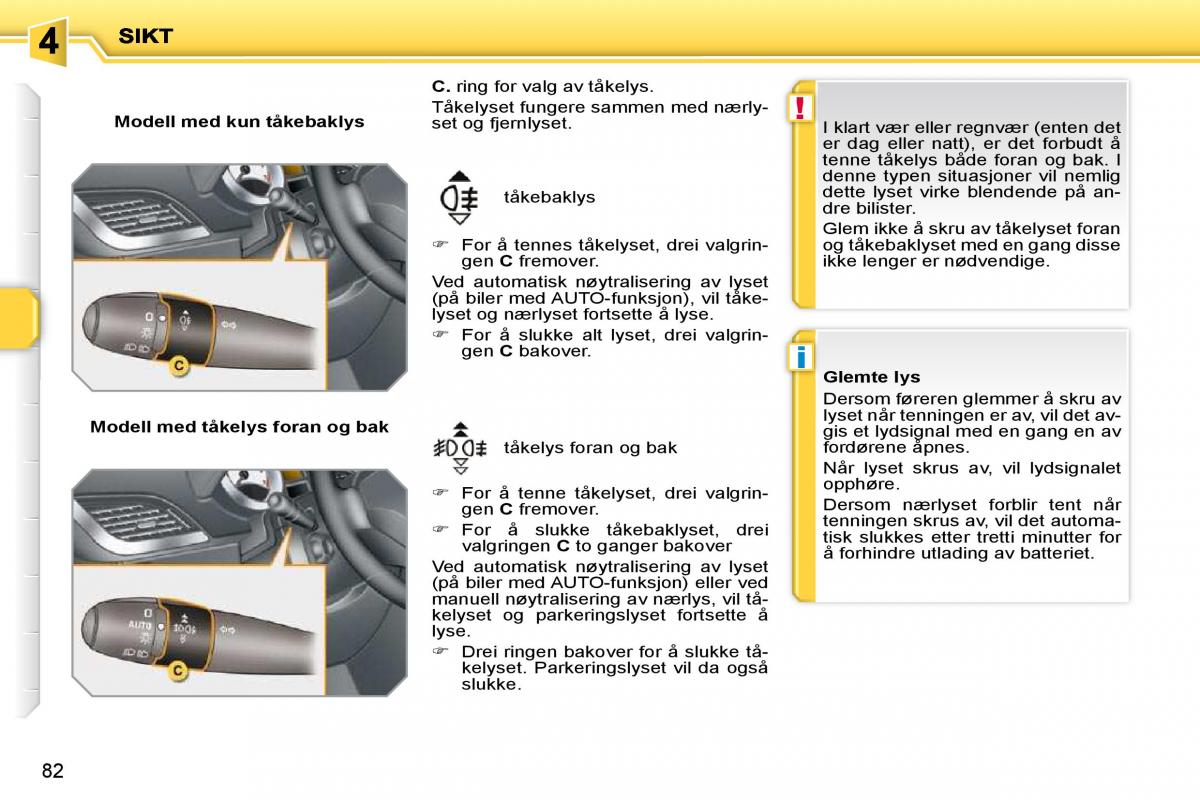 Peugeot 207 bruksanvisningen / page 76