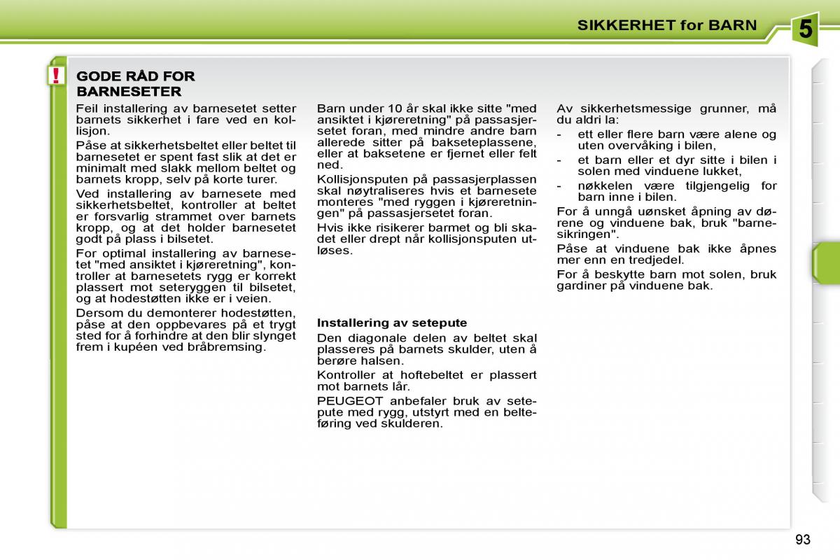 Peugeot 207 bruksanvisningen / page 89