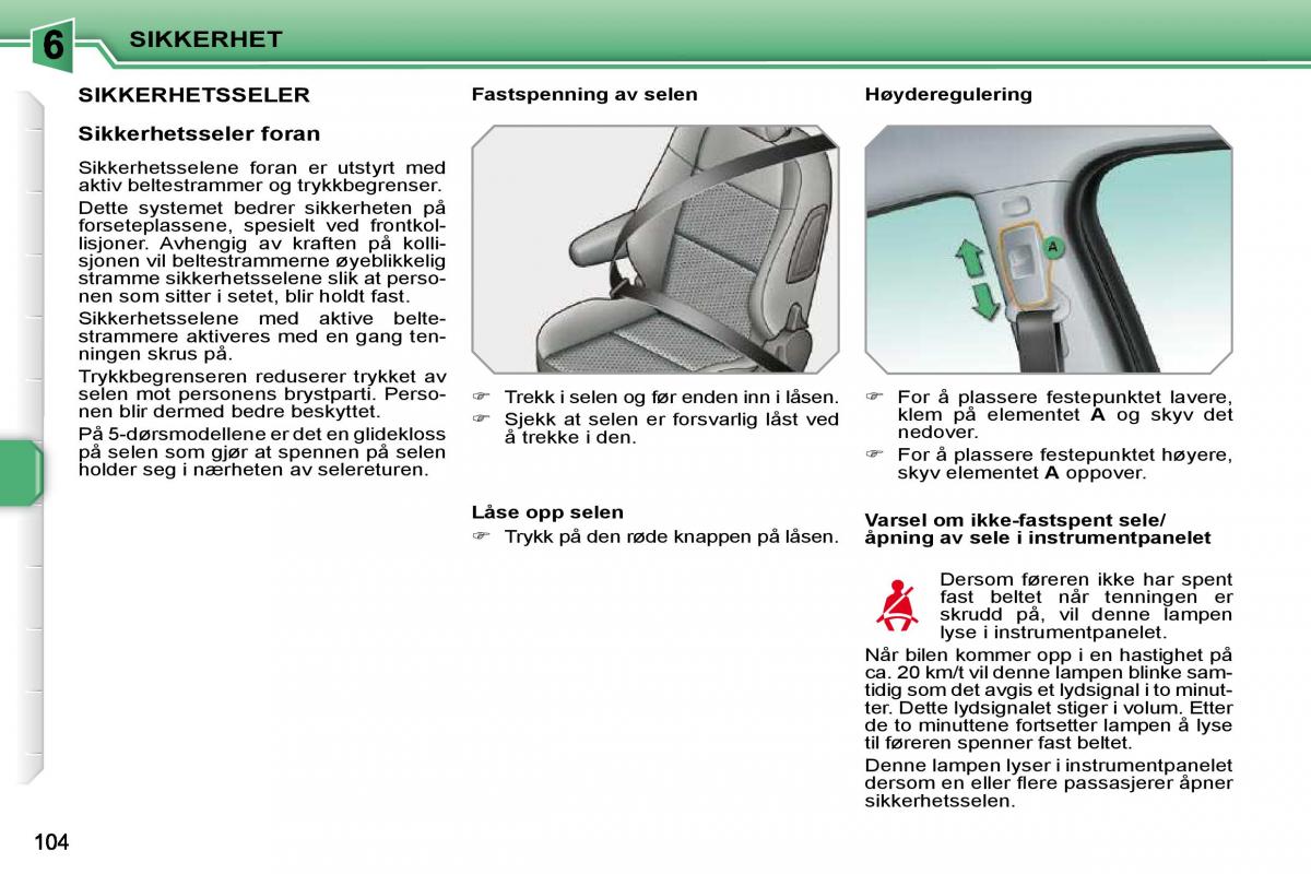 Peugeot 207 bruksanvisningen / page 100