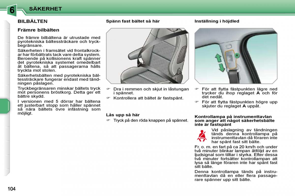 Peugeot 207 instruktionsbok / page 100