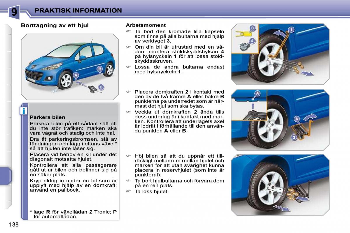 Peugeot 207 instruktionsbok / page 134