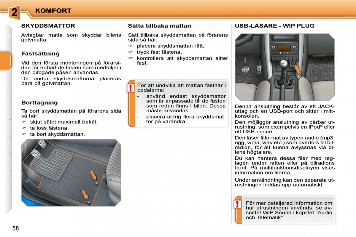 Peugeot 207 instruktionsbok / page 47