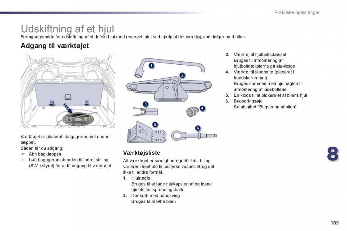 Peugeot 508 Bilens instruktionsbog / page 187