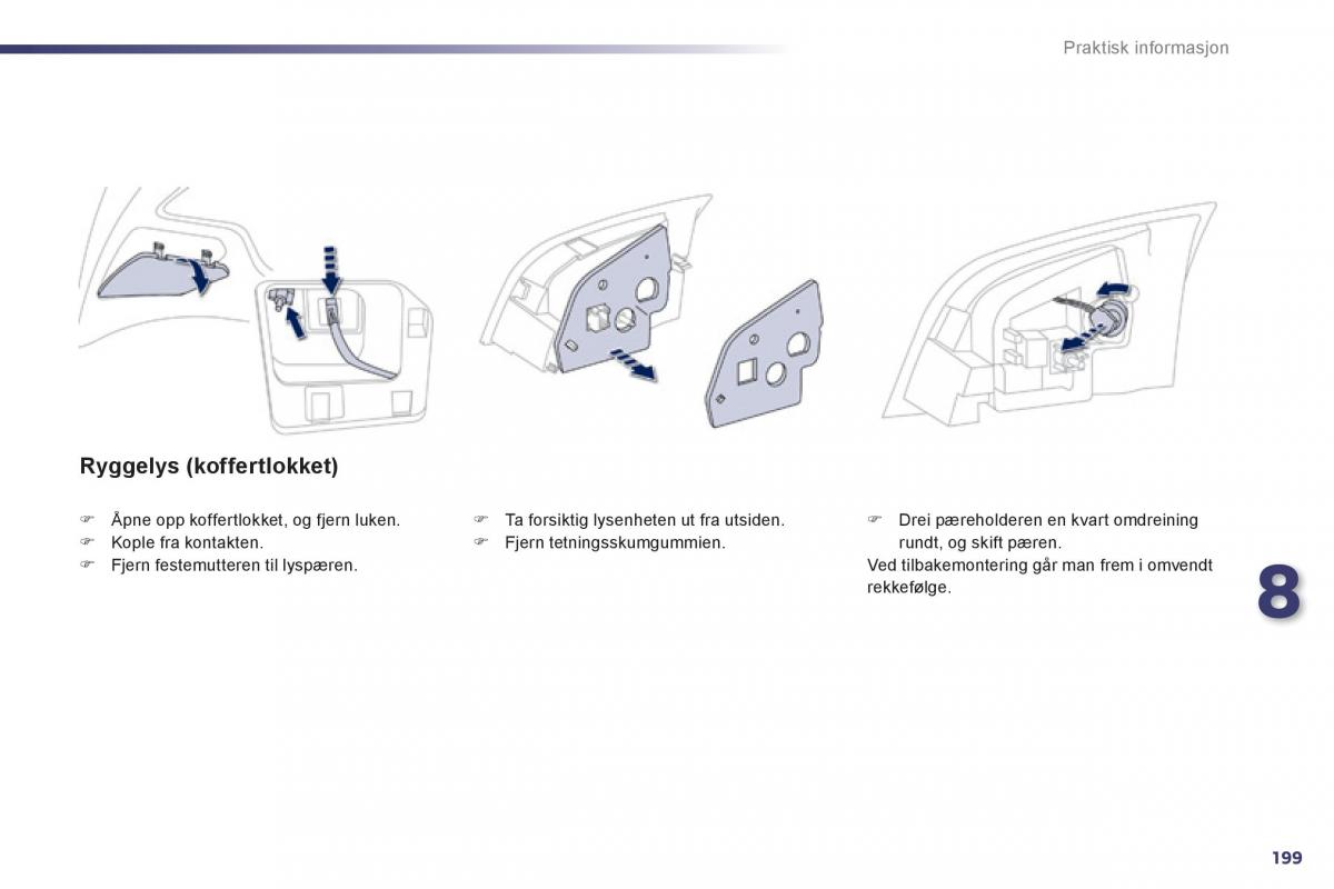 Peugeot 508 bruksanvisningen / page 201