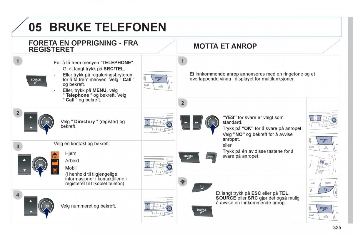 Peugeot 508 bruksanvisningen / page 327