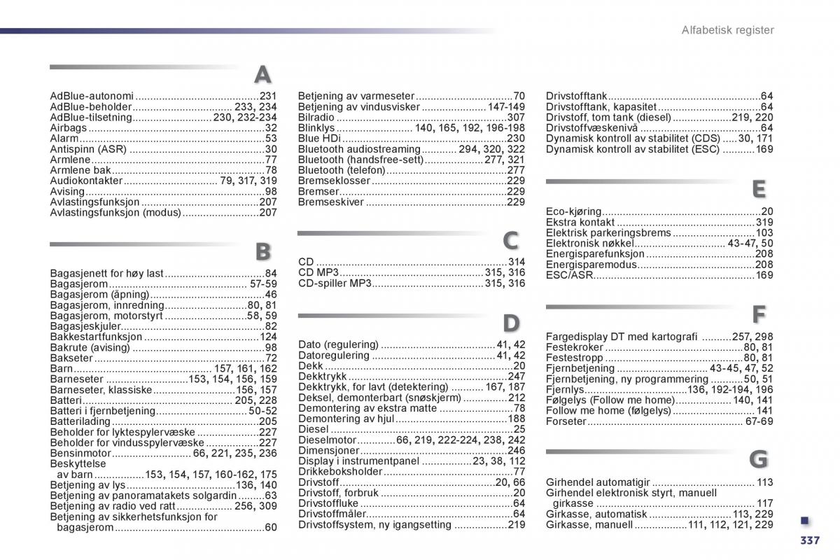 Peugeot 508 bruksanvisningen / page 339