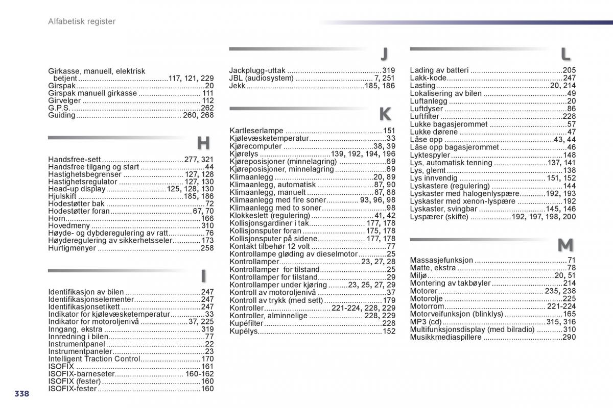 Peugeot 508 bruksanvisningen / page 340