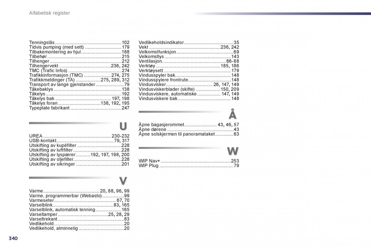 Peugeot 508 bruksanvisningen / page 342