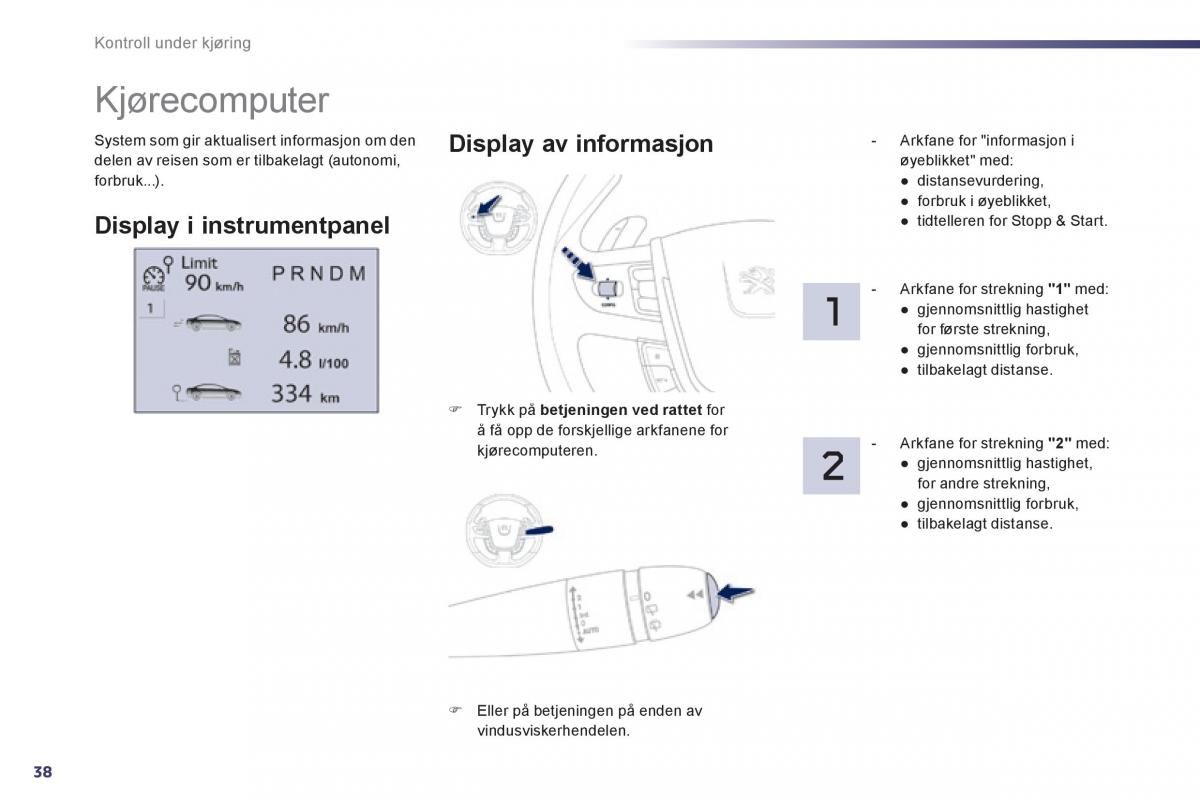 Peugeot 508 bruksanvisningen / page 40