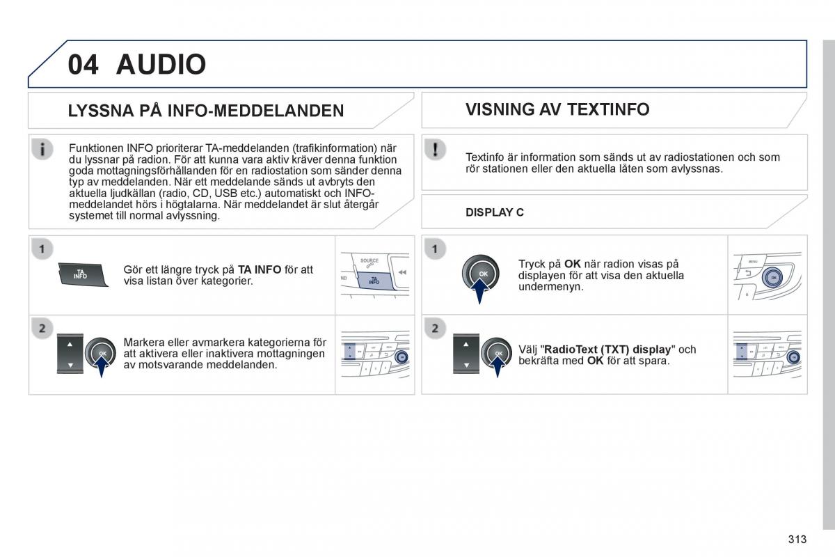 Peugeot 508 instruktionsbok / page 315