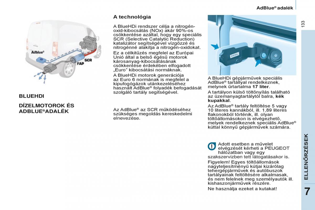 Peugeot Partner II 2 Kezelesi utmutato / page 135