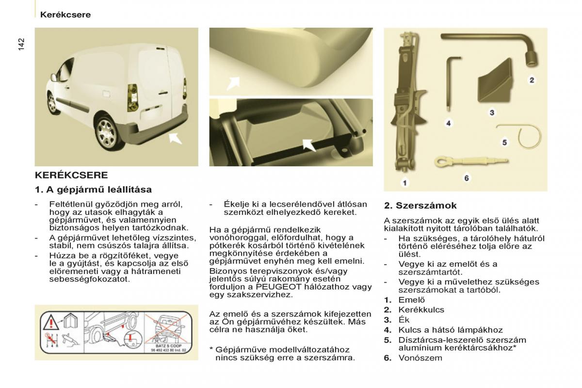 Peugeot Partner II 2 Kezelesi utmutato / page 144